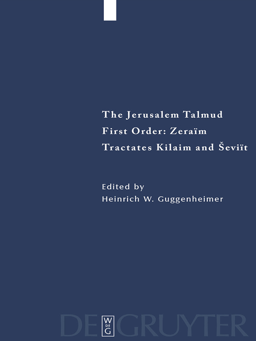 Title details for Tractates Kilaim and Seviit by Heinrich W. Guggenheimer - Available